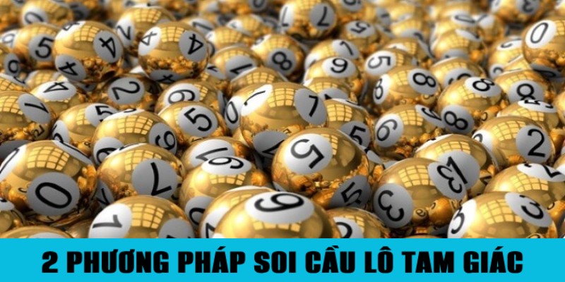 Soi Cầu Lô Tam Giác – Bí Quyết Không Sợ Thua Của Cao Thủ 2 Jun88king Com - Trang Chủ Jun88.com #1 Việt Nam 2 phương pháp soi cầu tam giác bao ăn cho người chơi