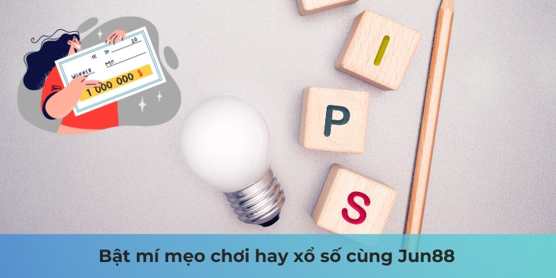 Mấy Giờ Quay Xổ Số: Bật Mí Mẹo Chơi Xổ Số Hay 3 Jun88king Com - Trang Chủ Jun88.com #1 Việt Nam Bật mí mẹo chơi hay xổ số cùng Jun88