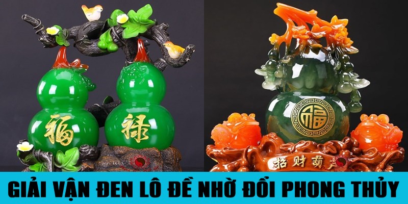 Cách Giải Vận Đen Lô Đề Đảm Bảo Trúng Số Ngay Lập Tức 2 Jun88king Com - Trang Chủ Jun88.com #1 Việt Nam Cách giải vận đen lô đề nhanh chóng nhờ đổi phong thủy