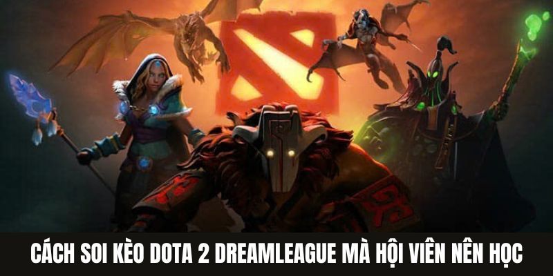 Cá Cược Dota 2 Dreamleague Hé Lộ Cách Thắng Lớn Tại Jun88 3 Jun88king Com - Trang Chủ Jun88.com #1 Việt Nam Cách soi kèo Dota 2 DreamLeague mà hội viên nên học