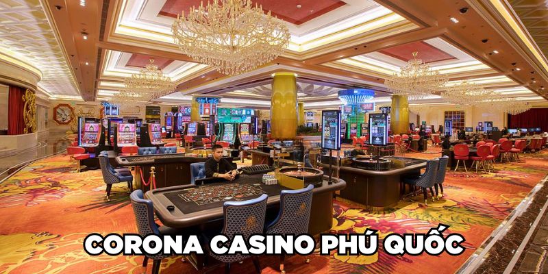 Sòng Bạc Casino Ở Việt Nam| Điểm Danh 9 Casino Hợp Pháp 2 Jun88king Com - Trang Chủ Jun88.com #1 Việt Nam Corona Casino Phú Quốc
