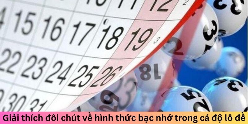 Lô Đề Bạc Nhớ Là Gì? Giải Mã Cách Chơi Hiệu Quả Nhất 1 Jun88king Com - Trang Chủ Jun88.com #1 Việt Nam Giải thích đôi chút về hình thức bạc nhớ trong lô đề