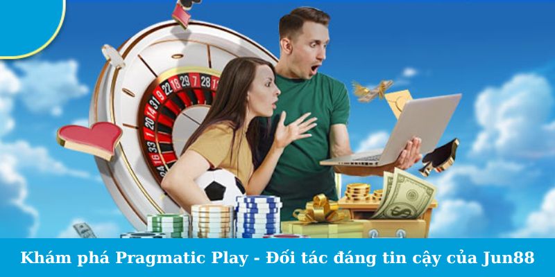 Sảnh Pragmatic Play - Dẫn Đầu Xu Hướng Game Mới 2024 1 Jun88king Com - Trang Chủ Jun88.com #1 Việt Nam Khám phá Pragmatic Play - Đối tác đáng tin cậy của Jun88
