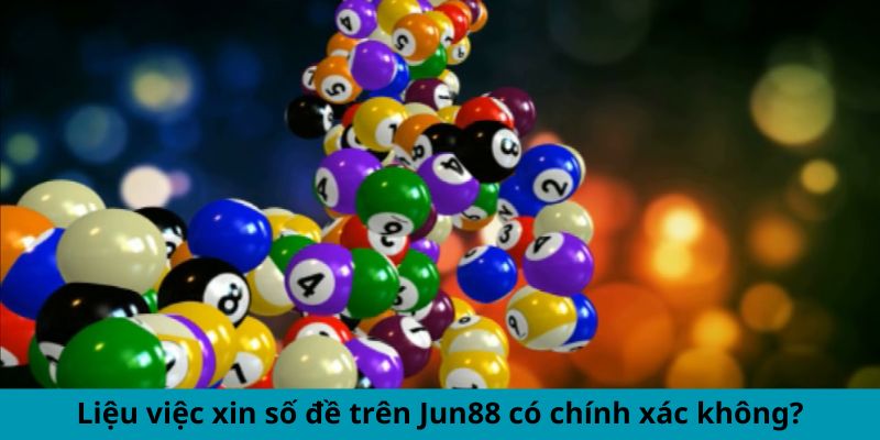 Xin Xăm Số Đề Hôm Nay - Cách Tìm Số Hên, Nắm Cơ Hội Vàng 3 Jun88king Com - Trang Chủ Jun88.com #1 Việt Nam Liệu việc xin số đề trên Jun88 có chính xác không?