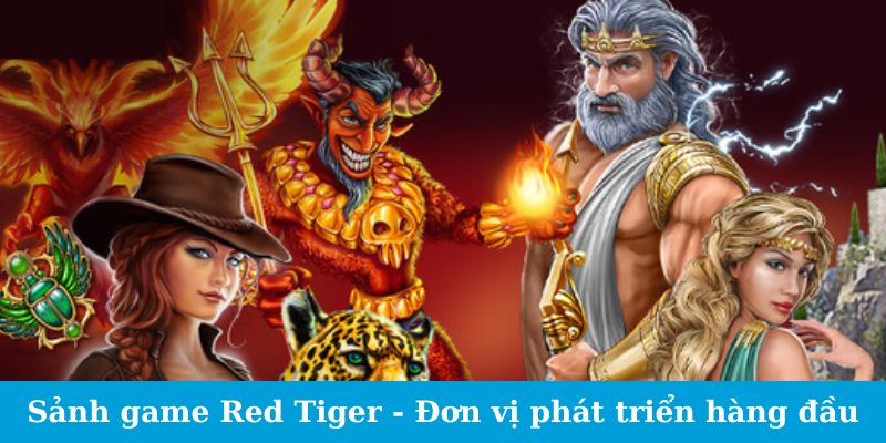 Sảnh Game Red Tiger - Phấn Khích Với Mỗi Lần Chạm Trán 1 Jun88king Com - Trang Chủ Jun88.com #1 Việt Nam Sảnh game Red Tiger - Đơn vị phát triển hàng đầu
