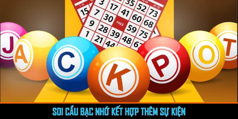 Soi Cầu Bạc Nhớ - Chiến Thuật Dự Đoán Lô Đề Hiệu Quả 2 Jun88king Com - Trang Chủ Jun88.com #1 Việt Nam Soi cầu bạc nhớ kết hợp thêm sự kiện