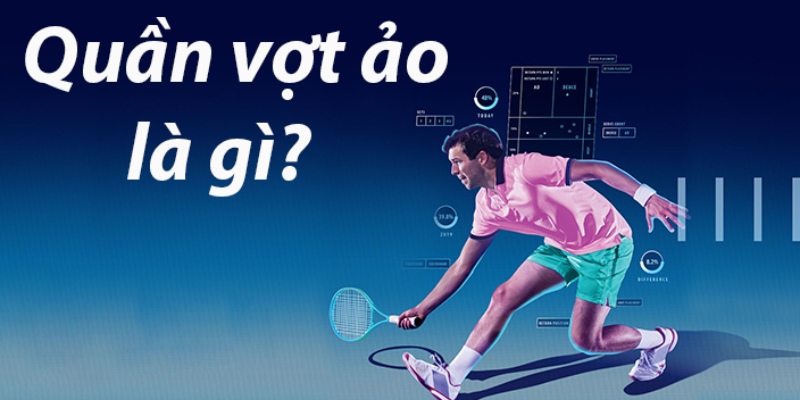 Cá Cược Quần Vợt Ảo: Trải Nghiệm Hăng Say Thu Lợi Siêu Đã 1 Jun88king Com - Trang Chủ Jun88.com #1 Việt Nam Thông tin cơ bản về cá cược Quần Vợt Ảo