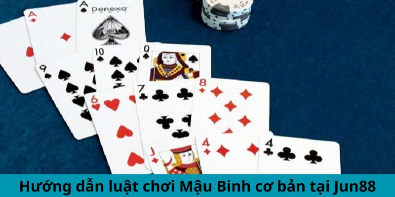 Mậu Binh - Khám Phá Chiến Thuật Thắng Lợi Trong Tầm Tay 2 Jun88king Com - Trang Chủ Jun88.com #1 Việt Nam Hướng dẫn luật chơi mậu binh cơ bản tại Jun88