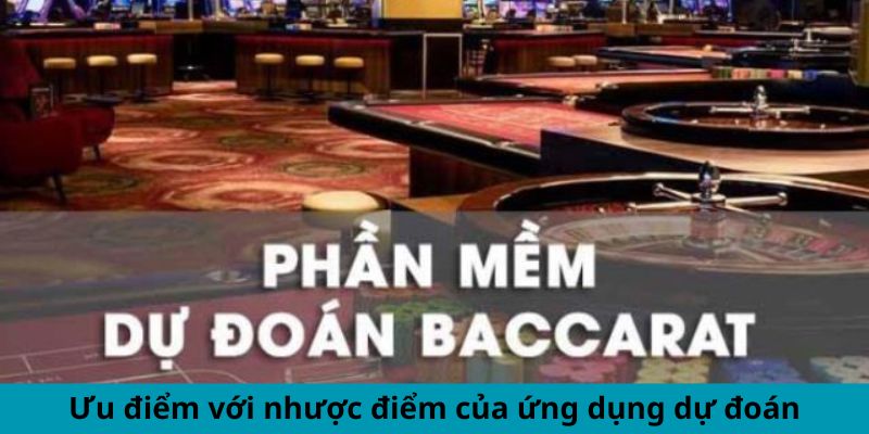 Phần Mềm Dự Đoán Baccarat - Đột Phá Thắng Lợi Casino 1 Jun88king Com - Trang Chủ Jun88.com #1 Việt Nam Ưu điểm - Nhược điểm của ứng dụng dự đoán